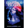 Invisible Chains