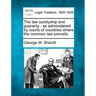 The law suretyship and guaranty: as administered by courts of countries where the common law prevails.