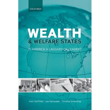 Wealth and Welfare States: Is America a Laggard or Leader?