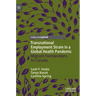 Transnational Employment Strain in a Global Health Pandemic: Migrant Farmworkers in Canada