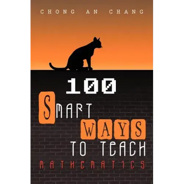 100 Smart Ways to Teach Mathematics
