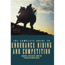 The Complete Guide to Endurance Riding and Competition