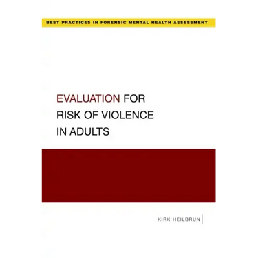 Evaluation for Risk of Violence in Adults