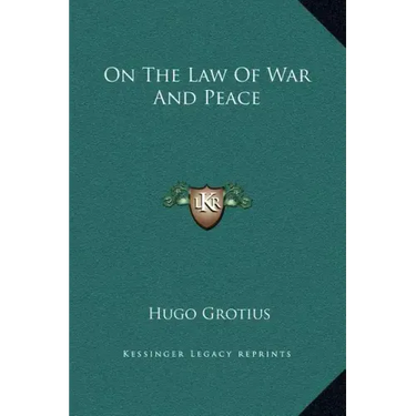 On the Law of War and Peace