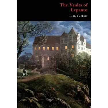 The Vaults of Lepanto (Gothic Classics)