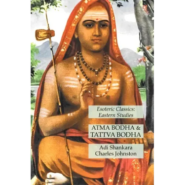 Atma Bodha & Tattva Bodha: Esoteric Classics: Eastern Studies