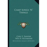 Camp Songs 'n' Things