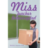 Miss: Teacher Interrupted