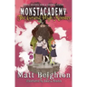 The Grand High Monster: A (Dyslexia Adapted) Monstacademy Mystery