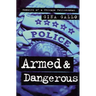 Armed and Dangerous: Memoirs of a Chicago Policewoman