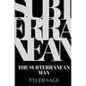 The Subterranean Man