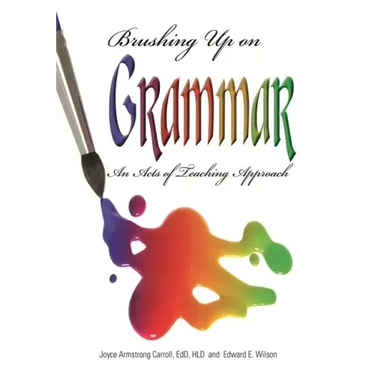 Brushing Up on Grammar: An Act of Teaching Approach
