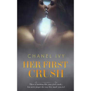 Her First Crush: A Lesbian Romance Saga