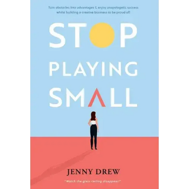 Stop Playing Small