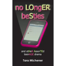 No Longer Besties: And Other Assorted Teenage Drama