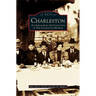Charleston: An Album from the Collection of the Charleston Museum