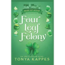 Four Leaf Felony
