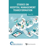 Studies on Hospital Management Transformation