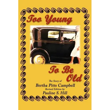 Too Young to Be Old: The Story of Bertha Pitts Campbell