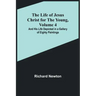 The Life of Jesus Christ for the Young, Volume 4: And His Life Depicted in a Gallery of Eighty Paintings
