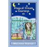 Magical Dream Journeys #1: Gena's Underwater Adventure