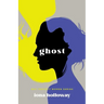 Ghost: Why Perfect Women Shrink