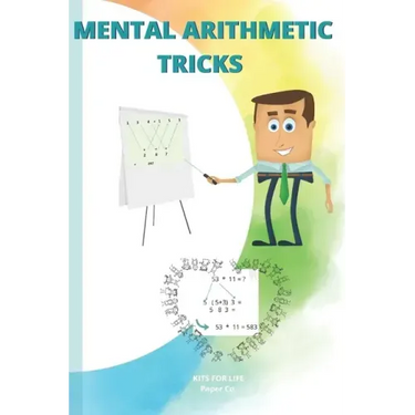 Mental Arithmetic Tricks: Mathematics Exercise book for kids