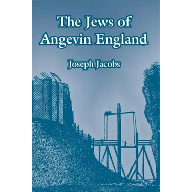 The Jews of Angevin England