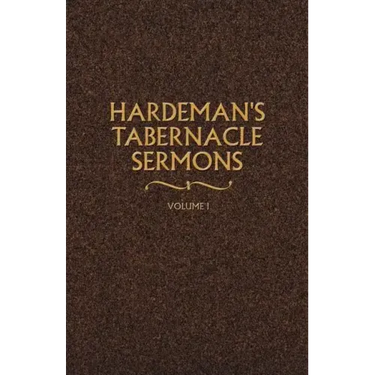 Hardeman's Tabernacle Sermons Volume I