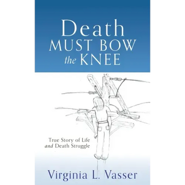 Death Must Bow The Knee