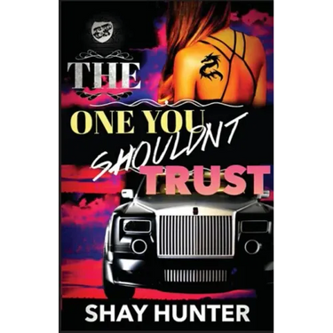 The One You Shouldn't Trust (The Cartel Publications Presents)