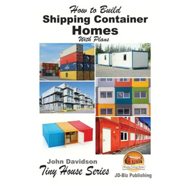 How to Build Shipping Container Homes With Plans