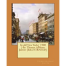In old New York.( 1900 ) By: Thomas Allibone Janvier (ILLUSTRATED)