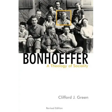 Bonhoeffer: A Theology of Sociality
