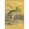 The Man Who Wrote Aladdin: The Life and Times of Hannā Diyāb