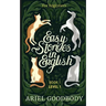 Easy Stories in English for Beginners: 10 Fairy Tales to Take Your English From OK to Good and From Good to Great