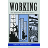 Working: Its Meanings and Its Limits