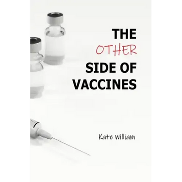 The Other Side of Vaccines
