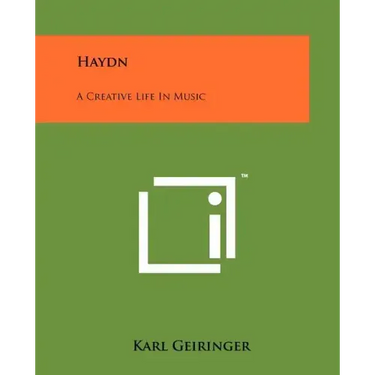 Haydn: A Creative Life In Music
