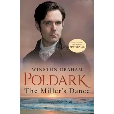 The Miller's Dance: A Novel of Cornwall, 1812-1813