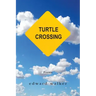 Turtle Crossing: Poems
