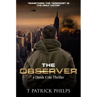 The Observer: a Derek Cole Suspense Thriller
