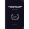 Strategic Business Fits and Corporate Acquisition: Empirical Evidence