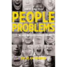 How to Solve Your People Problems: Dealing with Your Difficult Relationships