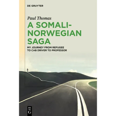 A Somali-Norwegian Saga: My Journey from Refugee to Cab Driver to Professor