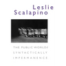 The Public World/Syntactically Impermanence