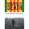 Whispers of Death: The Nightmare That Lasted a Lifetime