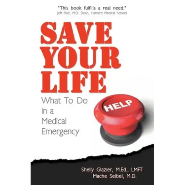 Save Your Life...: What To Do in a Medical Emergency