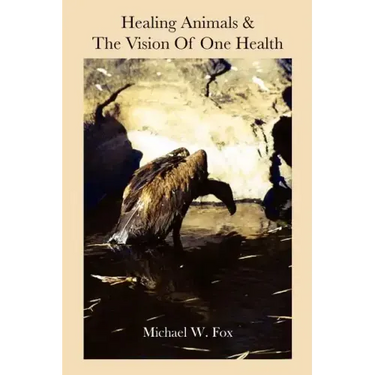 Healing Animals & The Vision of One Health: Earth Care & Human Care