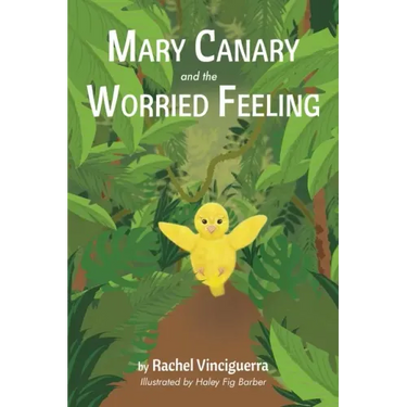 Mary Canary and the Worried Feeling